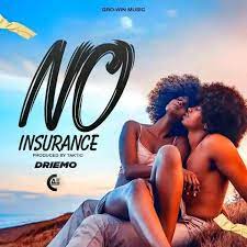 Driemo No Insurance Lyrics